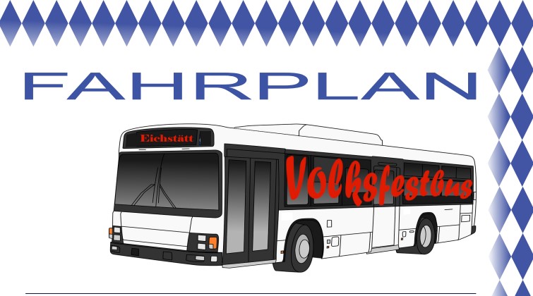 Volksfestbus für die sichere Heimfahrt nach Eitensheim